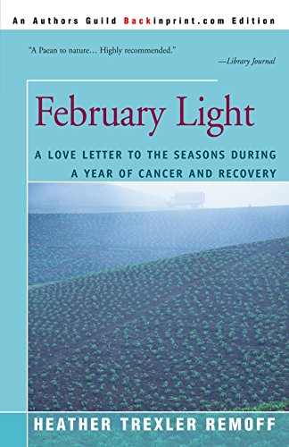 Book Cover February Light: A Love Letter to the Seasons During a Year of Cancer and Recovery