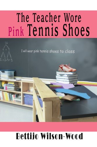 Book Cover The Teacher Wore Pink Tennis Shoes