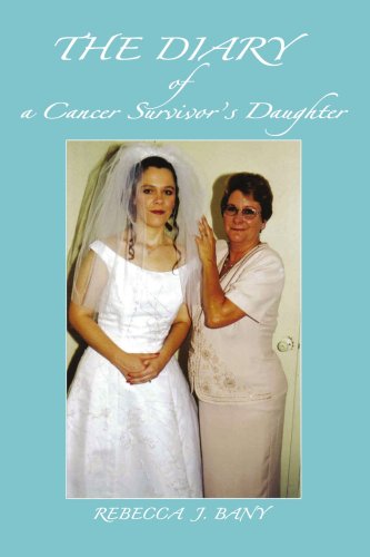 Book Cover The Diary of a Cancer Survivor's Daughter