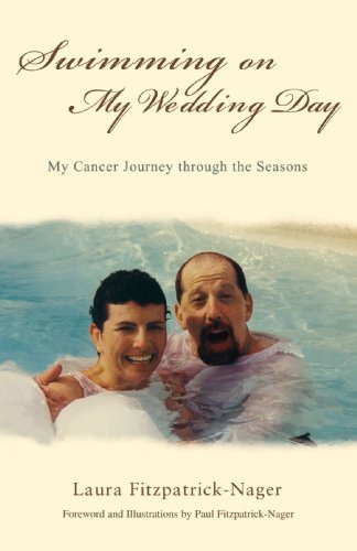 Book Cover Swimming on My Wedding Day: My Cancer Journey through the Seasons