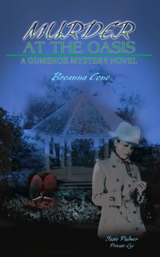 Book Cover Murder at the Oasis: A Gumshoe Mystery Novel