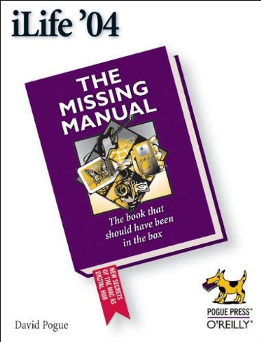Book Cover iLife '04: The Missing Manual