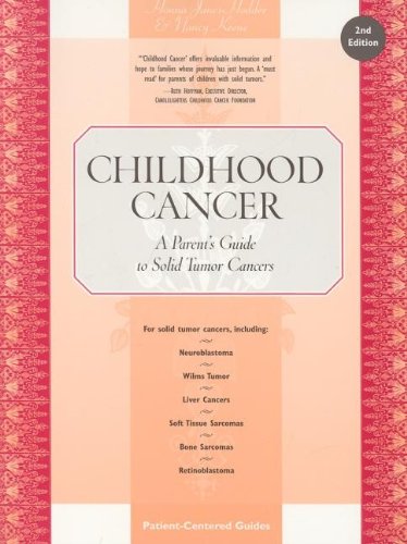 Book Cover Childhood Cancer: A Parent's Guide to Solid Tumor Cancers, 2nd Edition