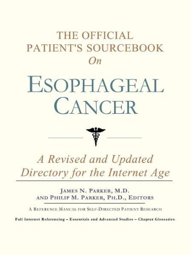 Book Cover The Official Patient's Sourcebook on Esophageal Cancer: A Revised and Updated Directory for the Internet Age