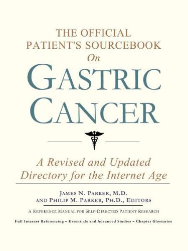 Book Cover The Official Patient's Sourcebook on Gastric Cancer: A Revised and Updated Directory for the Internet Age