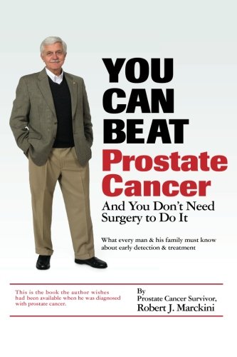 Book Cover You Can Beat Prostate Cancer: And You Don't Need Surgery to Do It