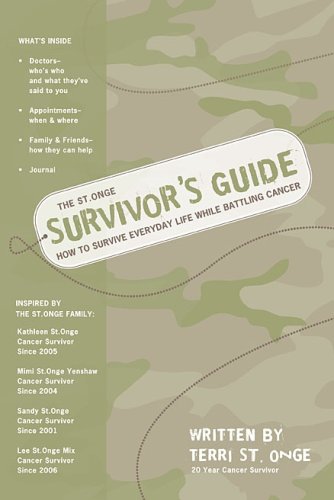 Book Cover The St.Onge Survivor's Guide; How to Survive Everyday Life While Battling Cancer