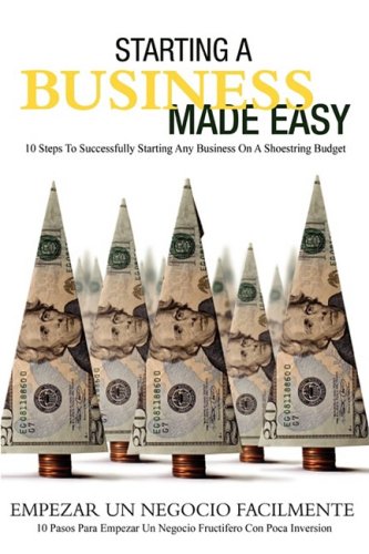 Book Cover Starting A Business Made Easy: 10 Steps To Successfully Starting Any Business On A Shoestring Budget