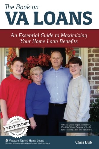 Book Cover The Book on VA Loans: An Essential Guide to Maximizing Your Home Loan Benefits
