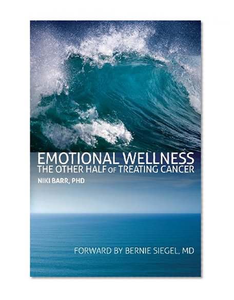 Book Cover Emotional Wellness: The Other Half Of Treating Cancer