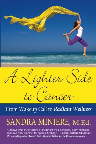 Book Cover A Lighter Side to Cancer: From Wake-up Call to Radiant Wellness