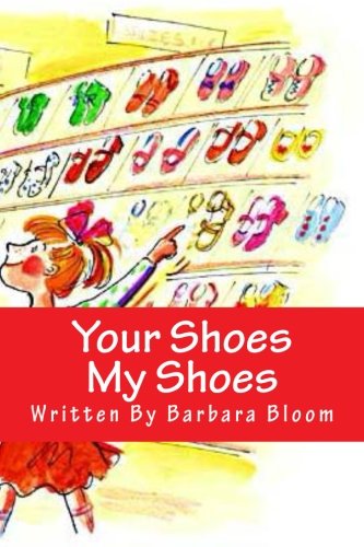 Book Cover Your Shoes My Shoes: We All Love Shoes!