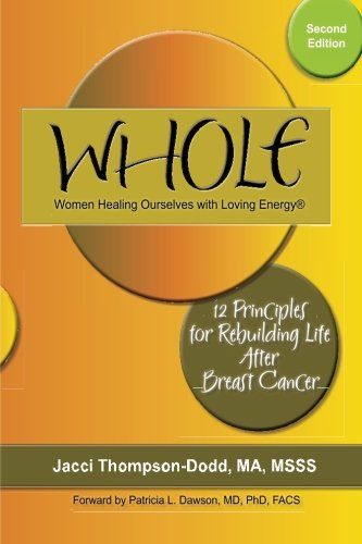 Book Cover WHOLE: 12 Principles for Rebuilding Life after Breast Cancer