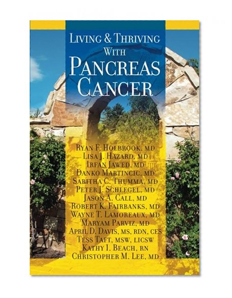 Book Cover Living And Thriving With Pancreas Cancer (Volume 1)