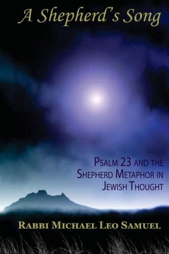 Book Cover A Shepherd's Song: Psalm 23 and the Shepherd Metaphor in Jewish Thought