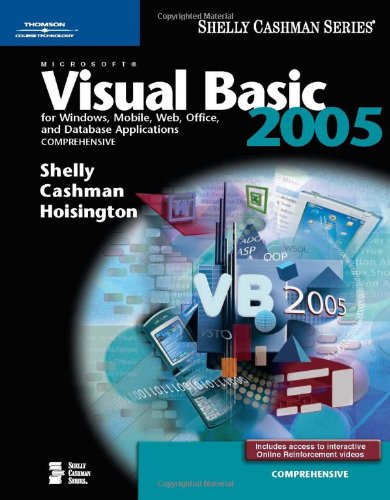Book Cover Microsoft Visual Basic 2005 for Windows, Mobile, Web, Office, and Database Applications: Comprehensive (Available Titles Skills Assessment Manager (SAM) - Office 2007)