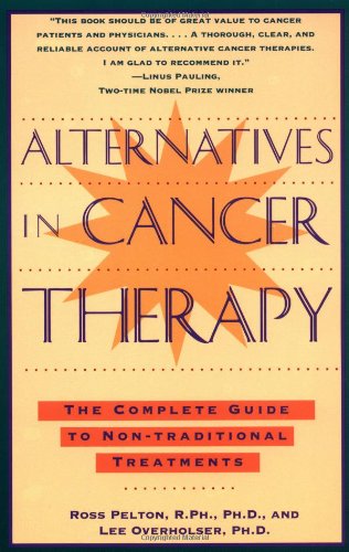 Book Cover Alternatives in Cancer Therapy: The Complete Guide to Alternative Treatments