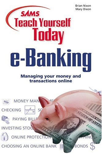 Book Cover Sams Teach Yourself e-Banking Today (Sams Teach Yourself Today)