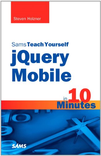 Book Cover Sams Teach Yourself jQuery Mobile in 10 Minutes (Sams Teach Yourself -- Minutes)