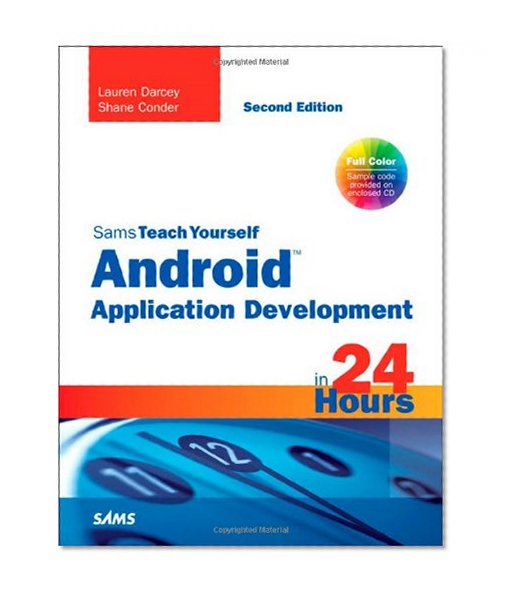 Book Cover Sams Teach Yourself Android Application Development in 24 Hours (2nd Edition)