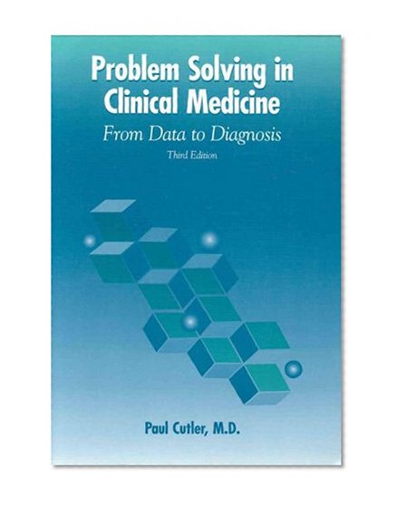 Book Cover Problem Solving in Clinical Medicine: From Data to Diagnosis
