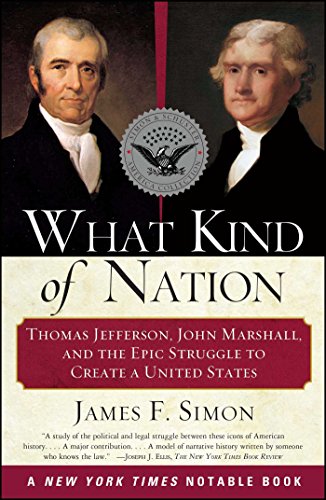 Book Cover What Kind of Nation: Thomas Jefferson, John Marshall, and the Epic Struggle to Create a United States