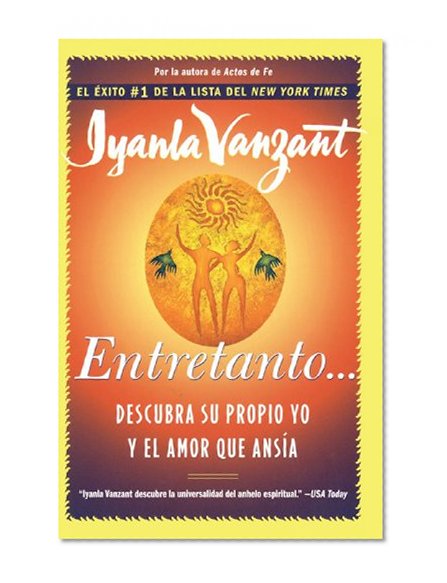 Book Cover Entretanto... (in the meantime, spanish) : Descubra Su Propio Yo y el Amor que Ansia