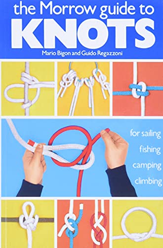 Book Cover The Morrow Guide to Knots: for Sailing, Fishing, Camping, Climbing