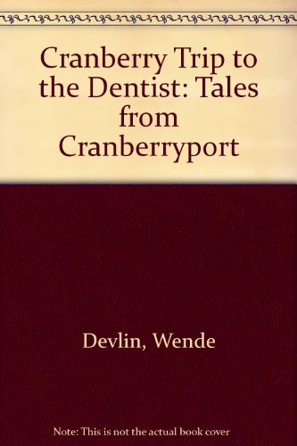 Book Cover Cranberry Trip to the Dentist (Tales from Cranberryport)