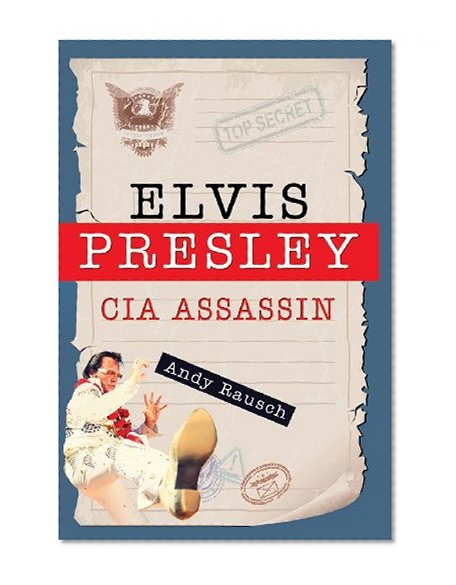 Book Cover Elvis Presley, CIA Assassin