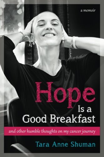 Book Cover Hope Is a Good Breakfast: and other humble thoughts on my cancer journey