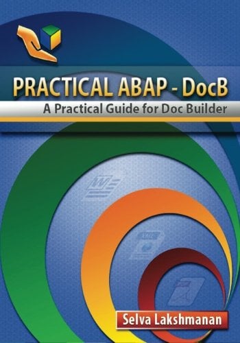 Book Cover Practical ABAP - DocB: A Practical Guide for Doc Builder
