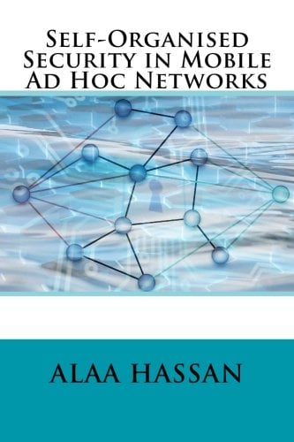 Book Cover Self-Organised Security in Mobile Ad Hoc Networks