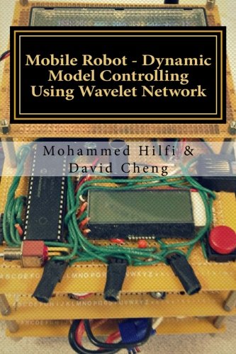 Book Cover Mobile Robot - Dynamic Model Controlling Using Wavelet Network