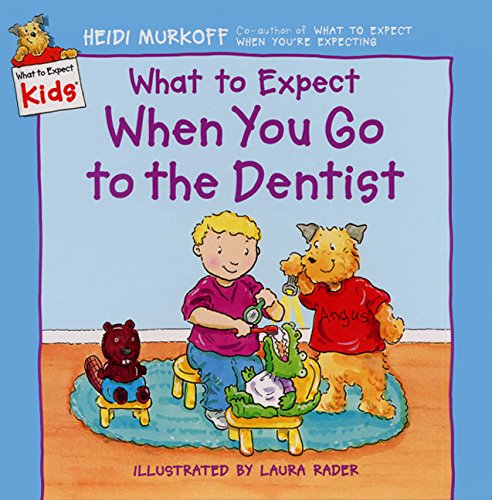 Book Cover What to Expect When You Go to the Dentist (What to Expect Kids)