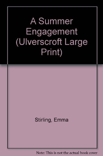 Book Cover A Summer Engagement (Ulverscroft Large Print Series)