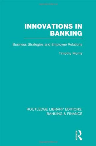 Book Cover Innovations in Banking: Business Strategies and Employee Relations