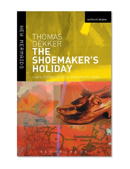 Book Cover The Shoemaker's Holiday (New Mermaids)