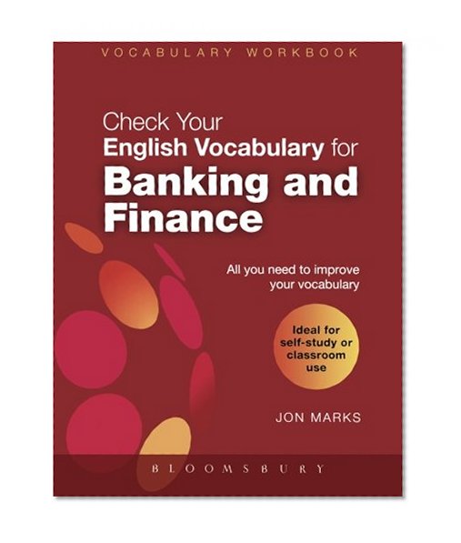 Book Cover Check Your English Vocabulary for Banking & Finance: All you need to improve your vocabulary (Check Your Vocabulary)