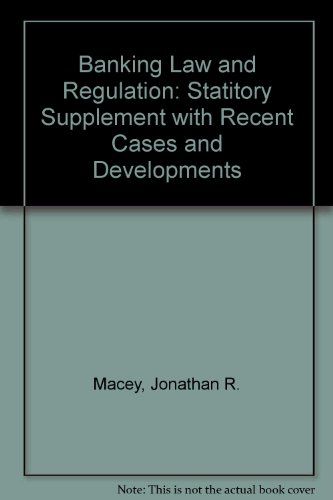 Book Cover Banking Law and Regulation: 2000 Statutory Supplement With Recent Cases and Developments