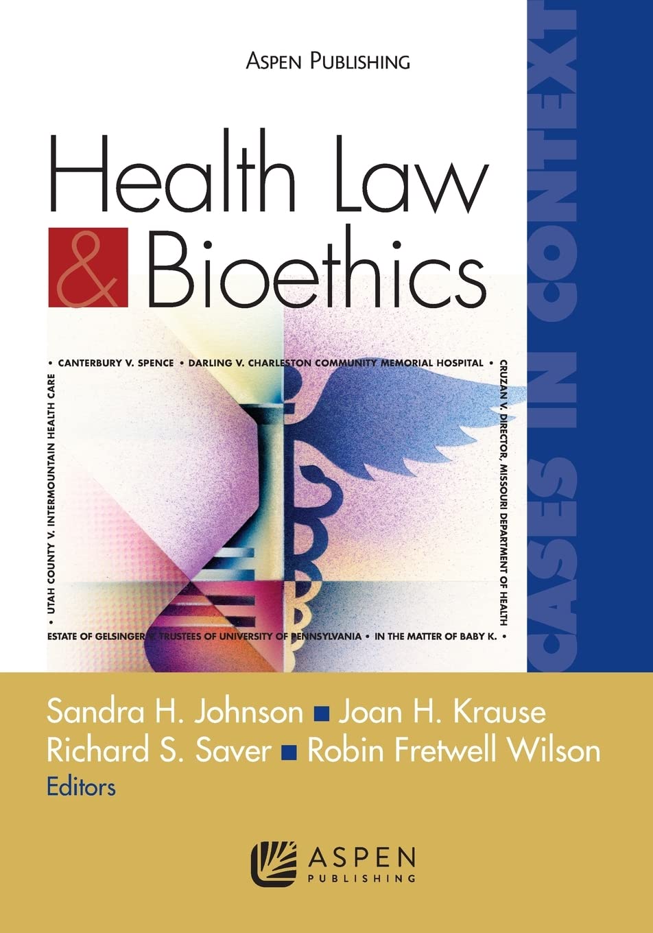 Book Cover Health Law & Bioethics: Cases (Cases in Context)