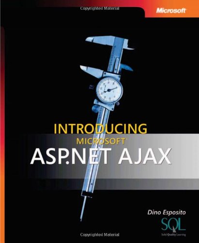 Book Cover Introducing Microsoft® ASP.NET AJAX (Pro - Developer)