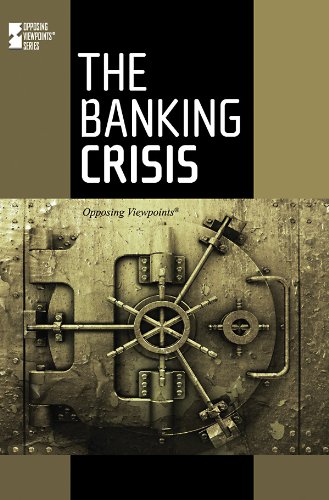 Book Cover The Banking Crisis (Opposing Viewpoints)