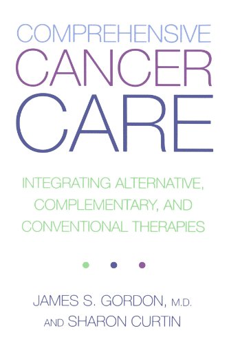 Book Cover Comprehensive Cancer Care: Integrating Alternative, Complementary, and Conventional Therapies