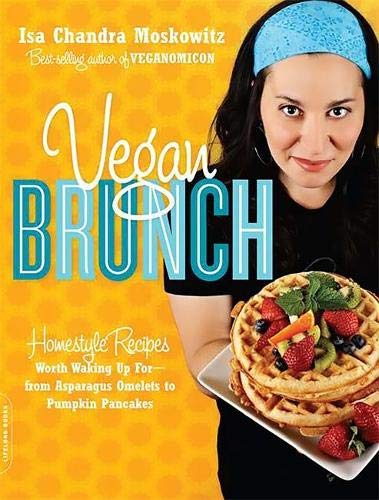 Book Cover Vegan Brunch: Homestyle Recipes Worth Waking Up For--From Asparagus Omelets to Pumpkin Pancakes