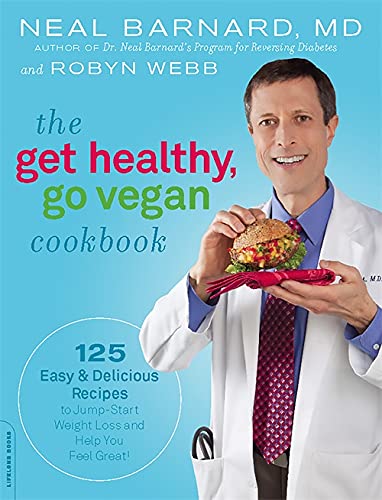 Book Cover The Get Healthy, Go Vegan Cookbook: 125 Easy and Delicious Recipes to Jump-Start Weight Loss and Help You Feel Great