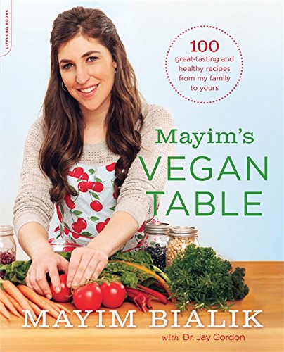 Book Cover Mayim's Vegan Table: More than 100 Great-Tasting and Healthy Recipes from My Family to Yours