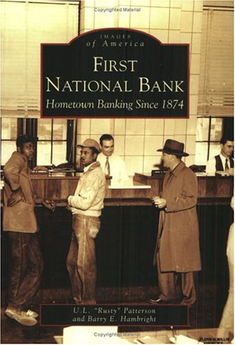 Book Cover First National Bank: Hometown Banking Since 1874  (NC)   (Images of America)