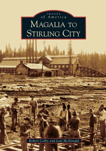Book Cover Magalia to Stirling City (CA) (Images of America)