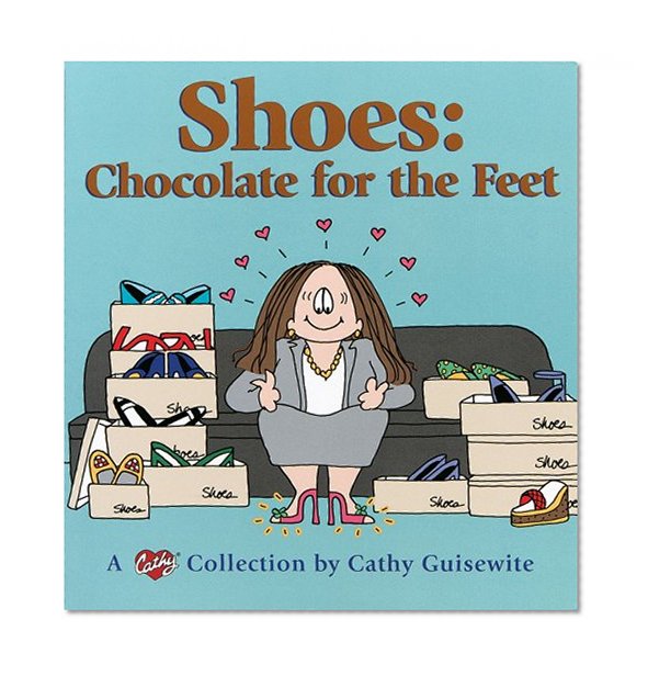 Book Cover Shoes:  Chocolate For The Feet - A Cathy Collection